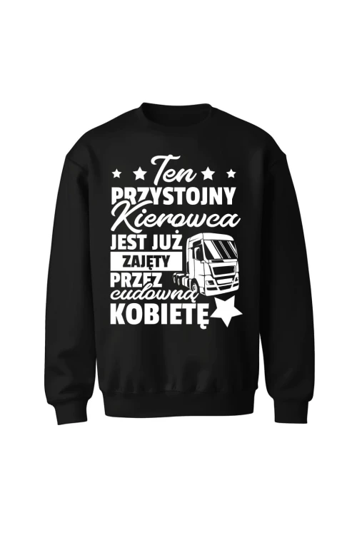 Bluza bez kaptura Ten przystojny kierowca jest już zajęty - czarna