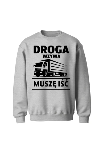 Bluza bez kaptura Droga wzywa muszę iść