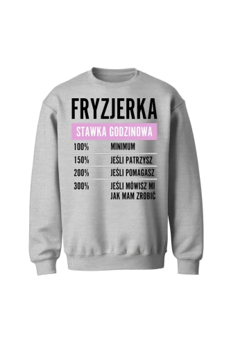 Bluza bez kaptura Fryzjerka stawka godzinowa