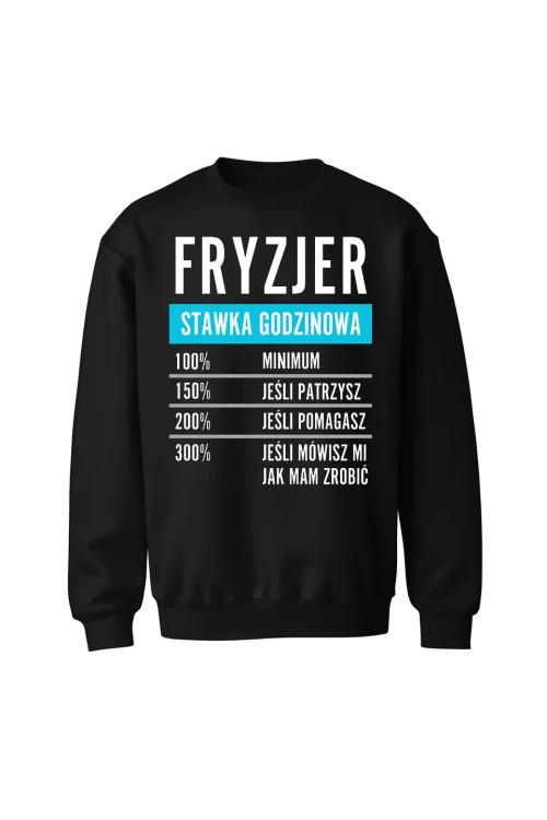 Bluza bez kaptura Fryzjer stawka godzinowa - czarna