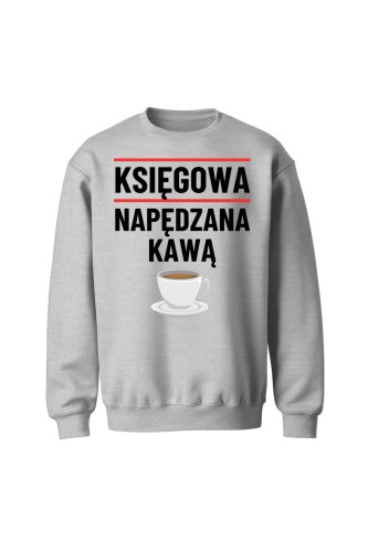 Bluza bez kaptura Księgowa napędzana kawą - szara