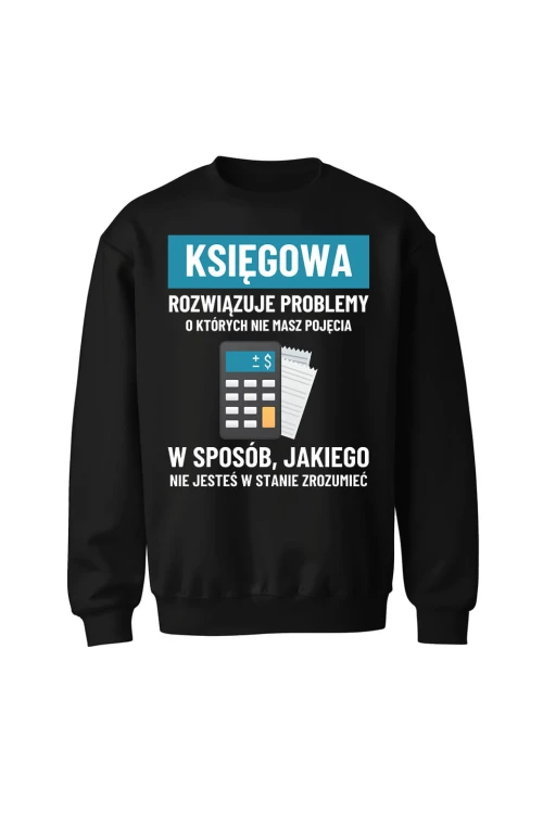 Bluza bez kaptura Księgowa rozwiązuje problemy - czarna
