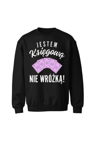 Bluza bez kaptura Jestem księgową nie wróżką - czarna