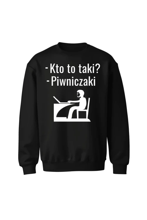 Bluza bez kaptura Kto to taki? Piwniczaki - czarna