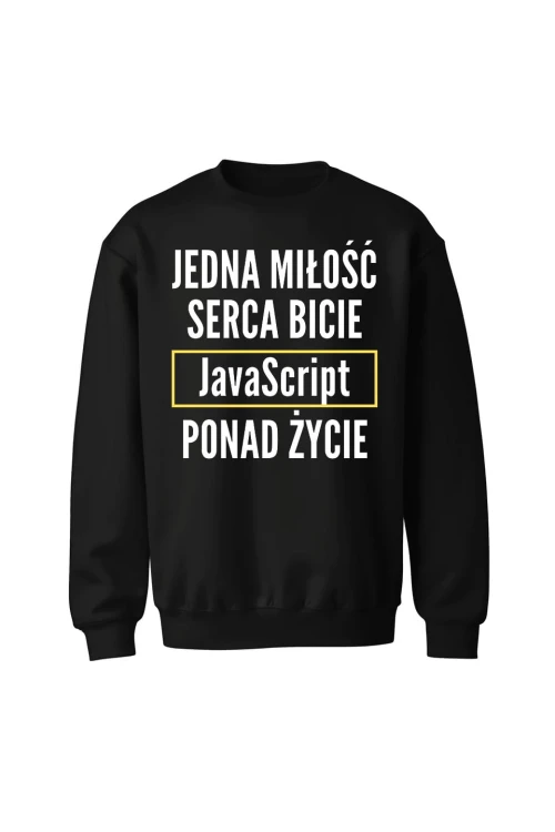 Bluza bez kaptura Jedna miłość serca bicie JavaScript ponad życie - czarna