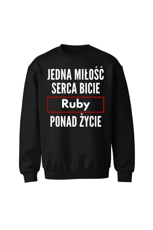 Bluza bez kaptura Jedna miłość serca bicie Ruby ponad życie - czarna