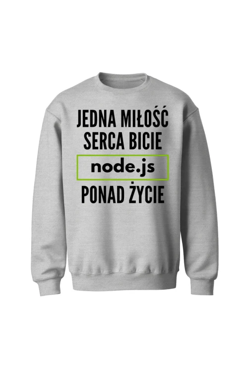 Bluza bez kaptura Jedna miłość serca bicie node.js ponad życie - szara