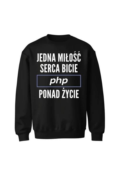 Bluza bez kaptura Jedna miłość serca bicie PHP ponad życie - czarna