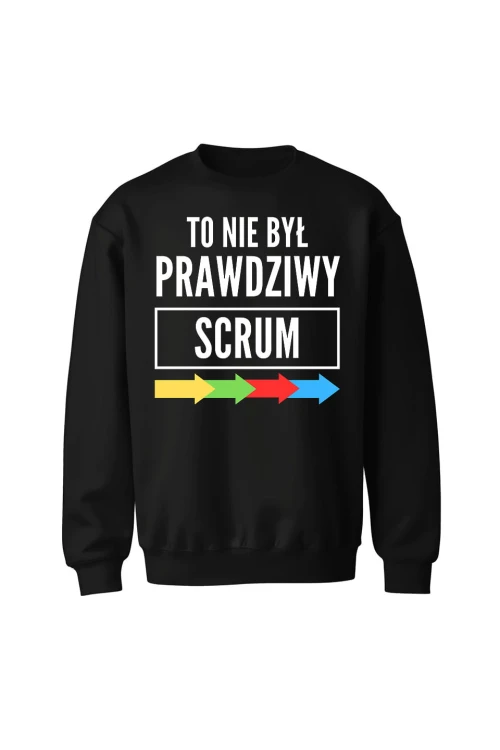 Bluza bez kaptura To nie był prawdziwy scrum - czarna