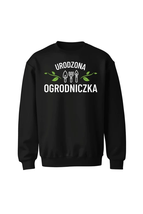 Bluza bez kaptura Urodzona ogrodniczka - czarna