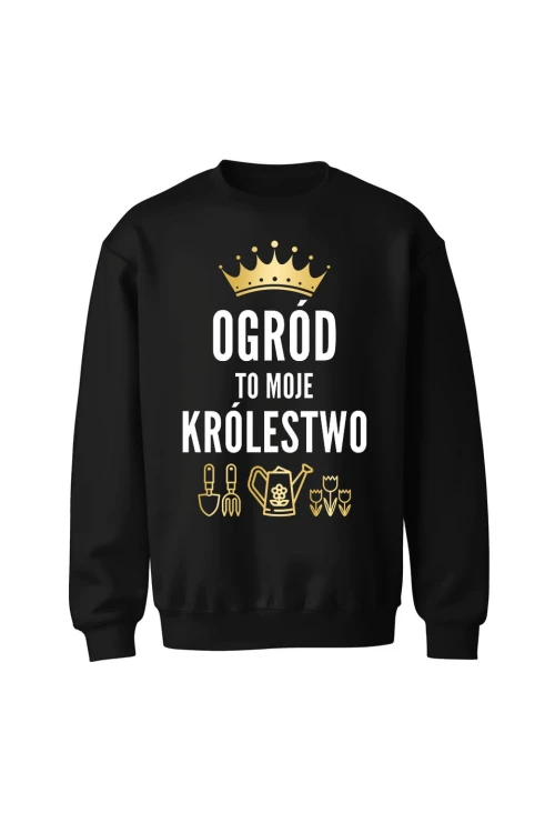 Bluza bez kaptura Ogród to moje królestwo - czarna