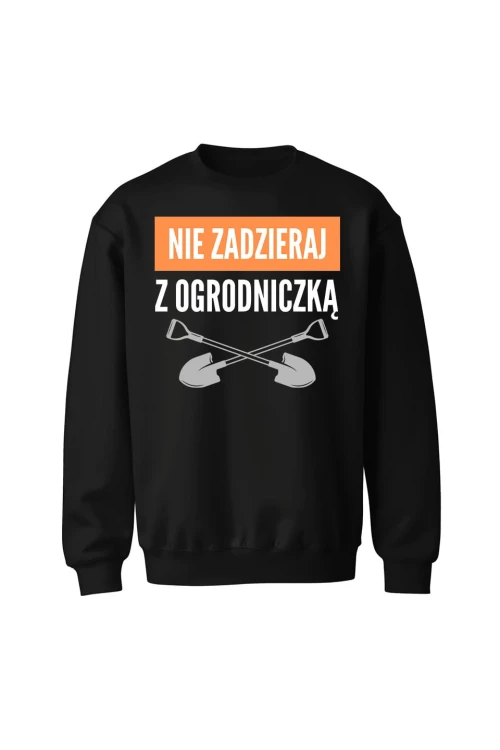 Bluza bez kaptura Nie zadzieraj z ogrodniczką - czarna