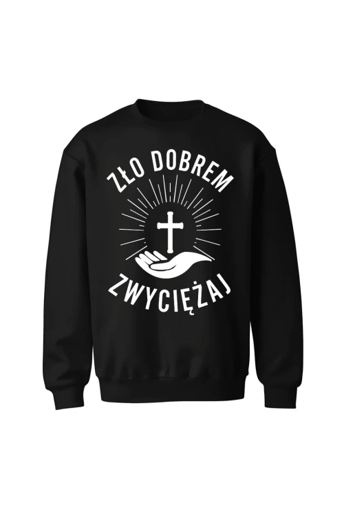 Bluza bez kaptura Zło dobrem zwyciężaj - czarna