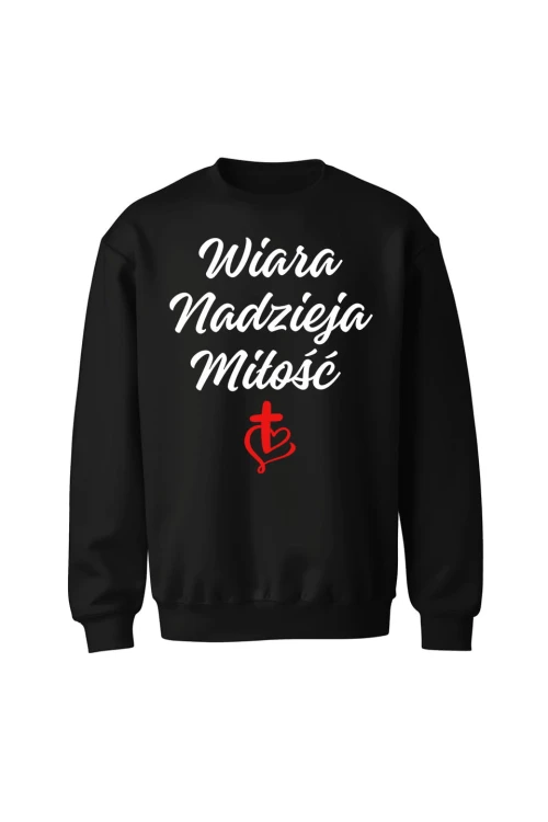 Bluza bez kaptura Wiara nadzieja miłość - czarna