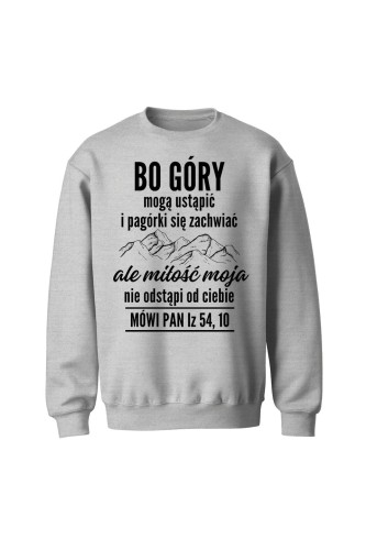 Bluza bez kaptura Bo góry mogą ustąpić - szara