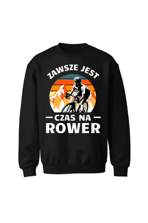 Bluza bez kaptura Zawsze jest czas na rower Szosa - czarna