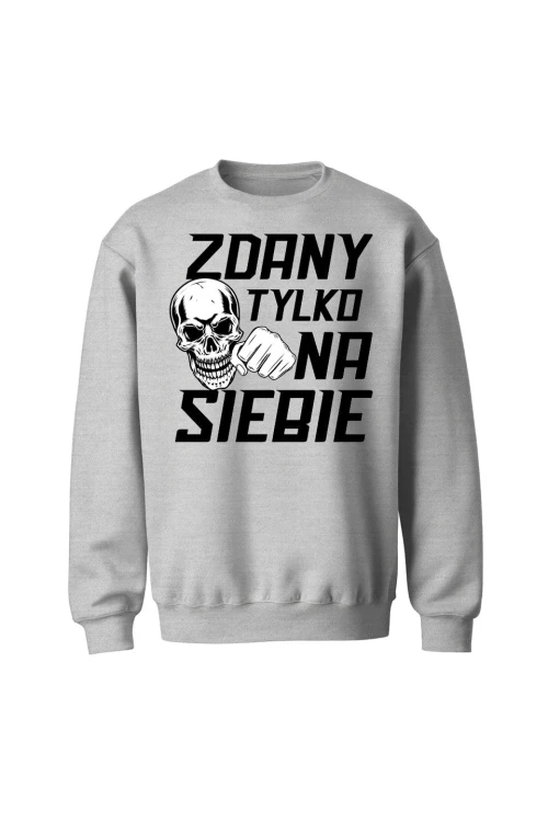 Bluza bez kaptura Zdany tylko na siebie - szara
