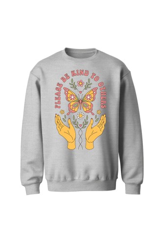 Bluza bez kaptura Please be kind to others - szara