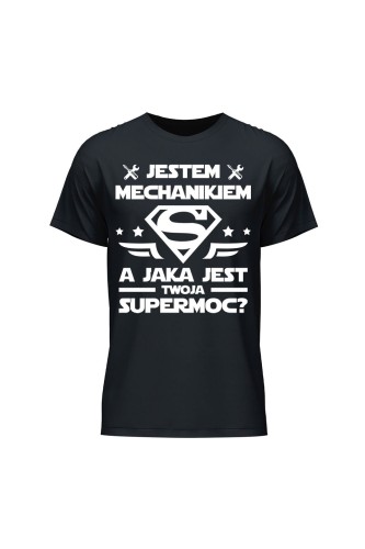Koszulka męska Jestem mechanikiem a jaka jest twoja supermoc - czarna