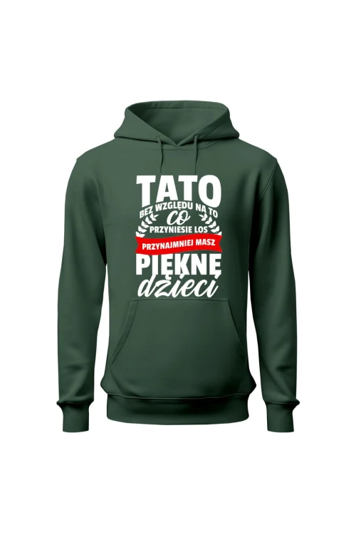 Bluza męska z kapturem Przynajmniej masz piękne dzieci - zielona