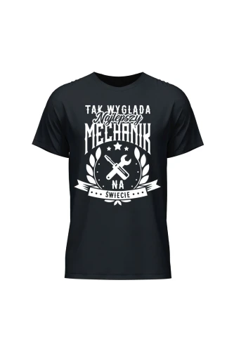 Koszulka męska Tak wygląda najlepszy mechanik na świecie