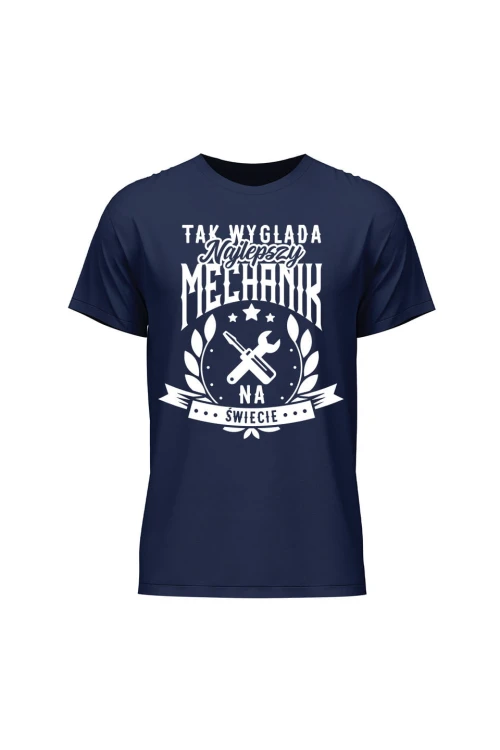 Koszulka męska Tak wygląda najlepszy mechanik na świecie - granatowa