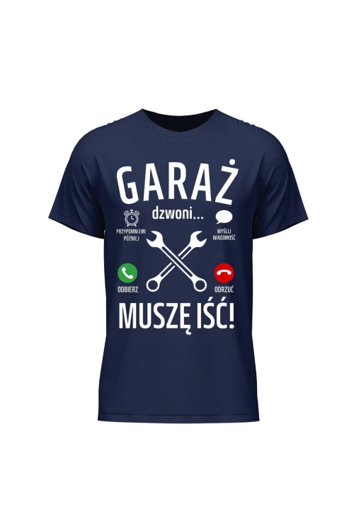 Koszulka męska Garaż dzwoni muszę iść - granatowa
