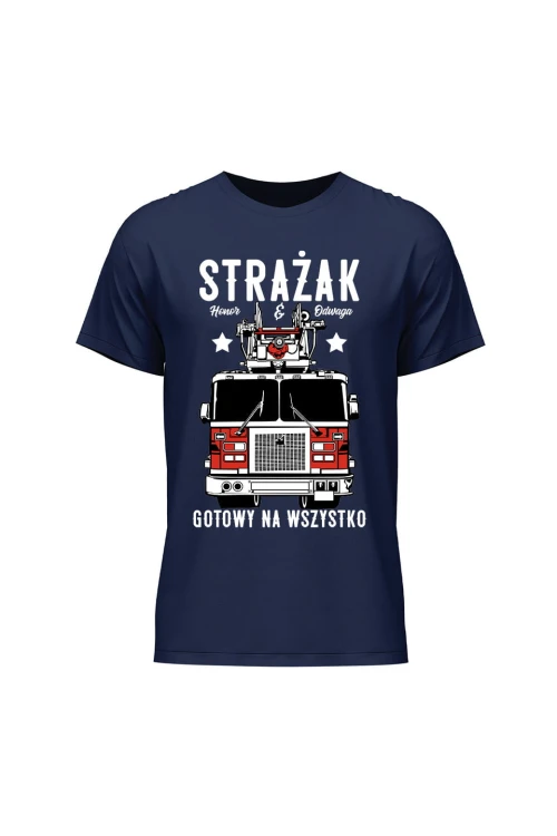 Koszulka męska Strażak gotowy na wszystko - granatowa