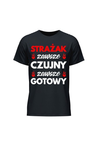Koszulka męska Strażak zawsze czujny zawsze gotowy - czarna