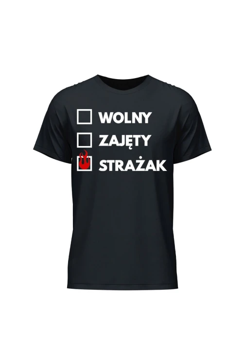 Koszulka męska Wolny zajęty strażak - czarna