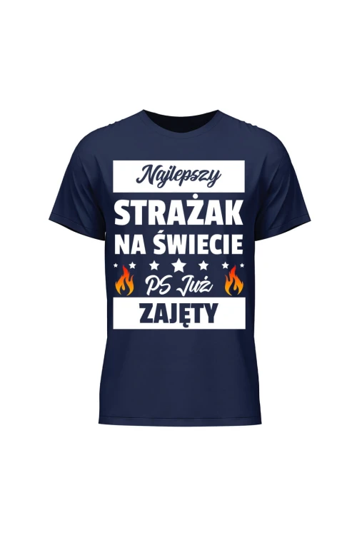 Koszulka męska Najlepszy strażak już zajęty - granatowa