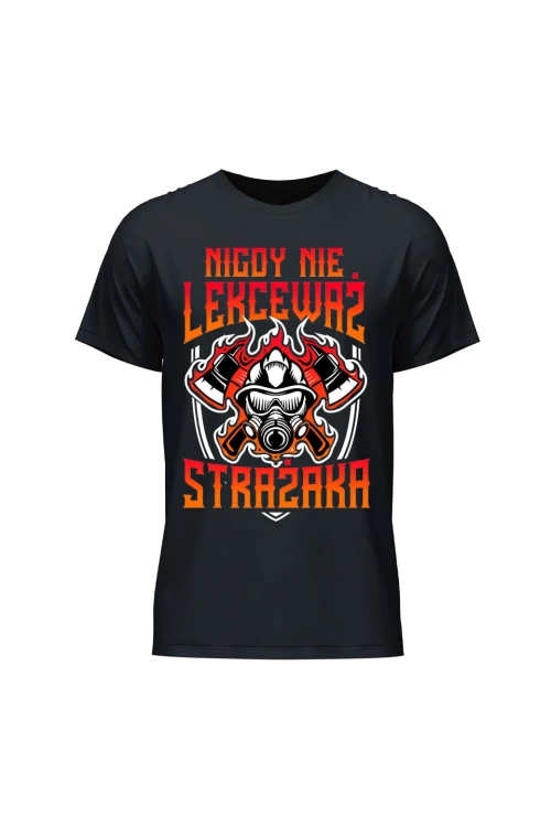 Koszulka męska Nigdy nie lekceważ strażaka - czarna