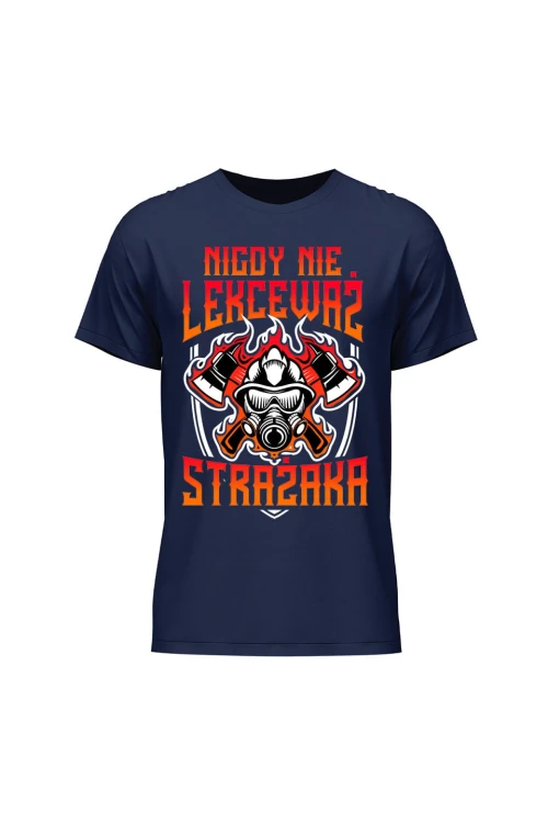 Koszulka męska Nigdy nie lekceważ strażaka - granatowa