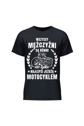Koszulka męska Najlepsi jeżdżą motocyklem - czarna