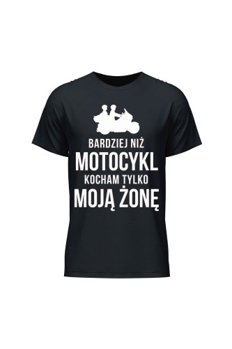 Koszulka męska Bardziej niż motocykl kocham tylko moją żonę - czarna