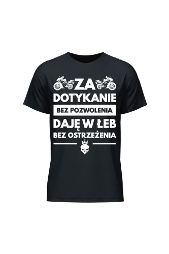 Koszulka męska Za dotykanie bez pozwolenia daję w łeb bez ostrzeżenia - czarna