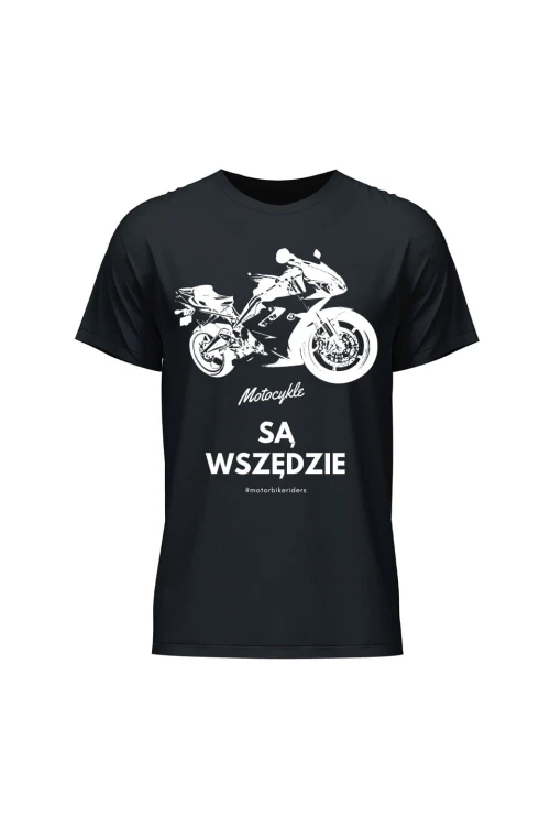 Koszulka męska Motocykle są wszędzie - czarna