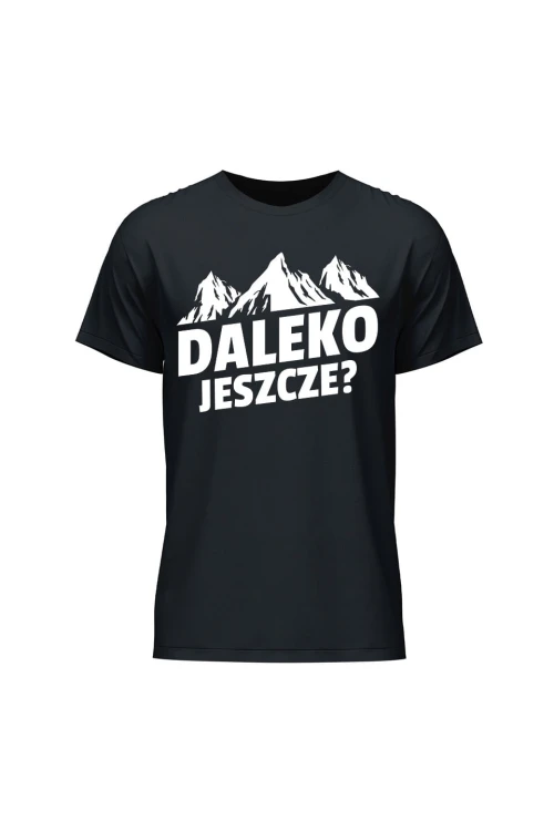 Koszulka męska Daleko jeszcze - czarna