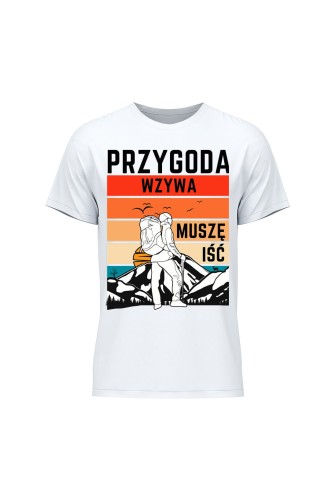 Koszulka męska Przygoda wzywa muszę iść - biała