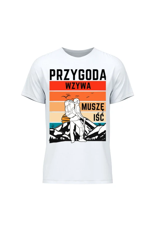 Koszulka męska Przygoda wzywa muszę iść - biała