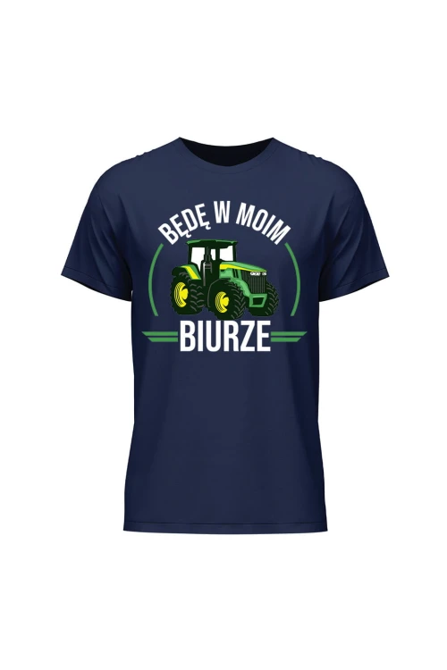 Koszulka męska Będę w moim biurze traktor - granatowa