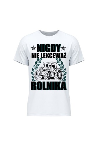 Koszulka męska Nigdy nie lekceważ rolnika - biała