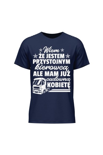 Koszulka męska Jestem przystojnym kierowcą ale mam już kobietę - granatowa