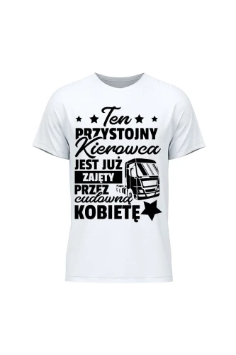 Koszulka męska Ten przystojny kierowca jest już zajęty