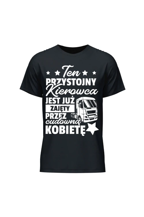 Koszulka męska Ten przystojny kierowca jest już zajęty - czarna