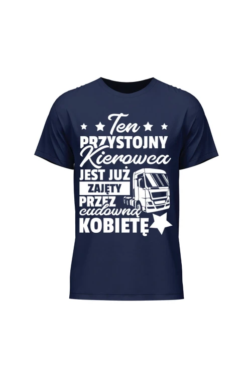 Koszulka męska Ten przystojny kierowca jest już zajęty - granatowa