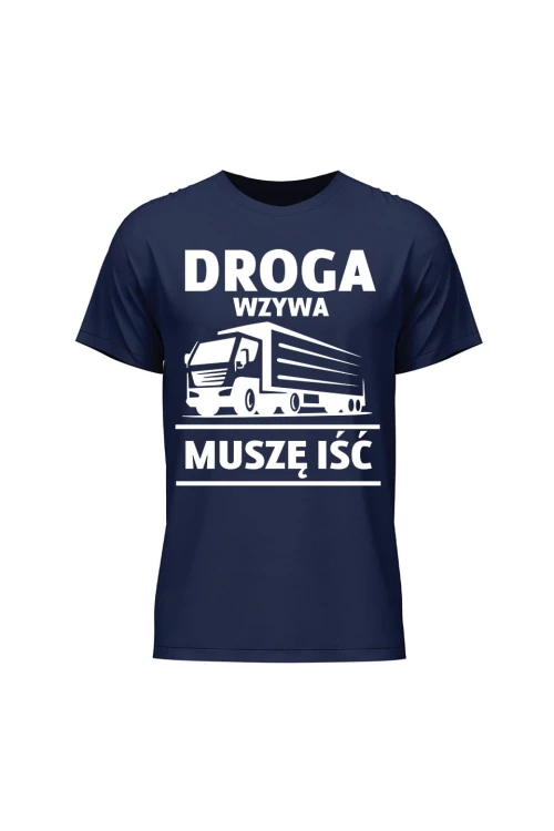 Koszulka męska Droga wzywa muszę iść - granatowa