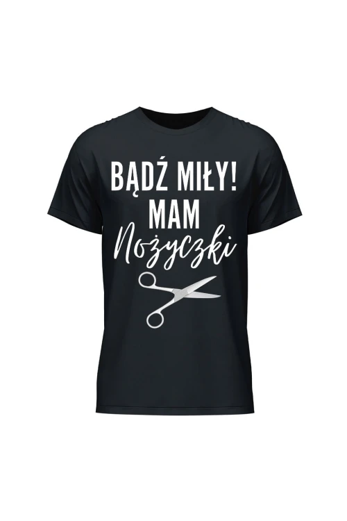 Koszulka męska Bądź miły mam nożyczki - czarna