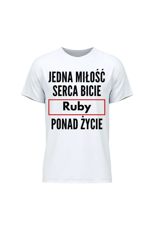 Koszulka męska Jedna miłość serca bicie Ruby ponad życie - biała