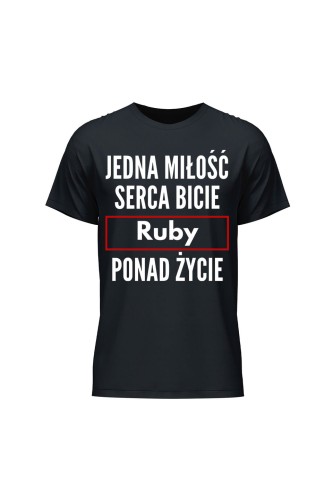 Koszulka męska Jedna miłość serca bicie Ruby ponad życie - czarna